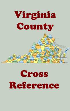 Virginia County Cross Reference