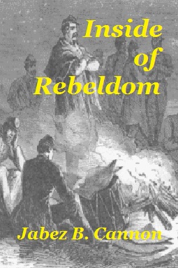Inside of Rebeldom by Jabez Pugh Cannon