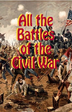 Narrative of all 5,000 battles in the Civil War.