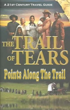 Travel Guide to the Trail of Tears.